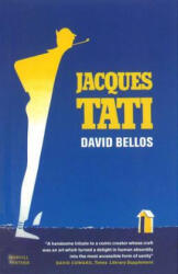 Jacques Tati - David Bellos (ISBN: 9781860469244)