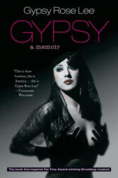 Gypsy Rose Lee - Gypsy - Gypsy Rose Lee (ISBN: 9781883319953)