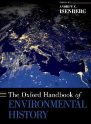 Oxford Handbook of Environmental History - Andrew C. Isenberg (ISBN: 9780190673482)