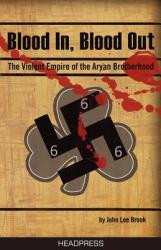 Blood In Blood Out - John Lee Brook (ISBN: 9781900486774)