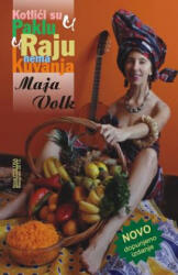 Kotlici su u paklu, u raju nema kuvanja - Maja Volk (ISBN: 9781497583689)