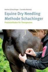 Equine Dry Needling Methode Schachinger - Cornelia Klarholz, Andrea Schachinger (ISBN: 9783734518515)