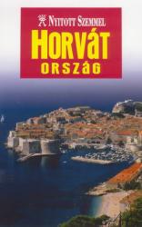 Horvátország útikönyv Nyitott Szemmel, Kossuth kiadó (2007)