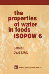 Properties of Water in Foods ISOPOW 6 - David Reid (2013)