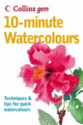 10-Minute Watercolours - Hazel Soan (ISBN: 9780007202157)