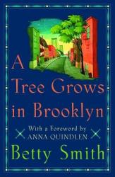 A Tree Grows in Brooklyn - Betty Smith (ISBN: 9780060001940)
