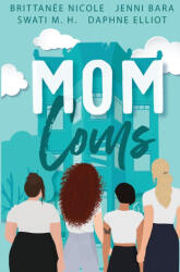 Mom Coms - Brittanee Nicole, Daphne Elliot (ISBN: 9781959389064)