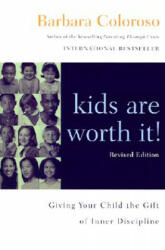 Kids Are Worth It! - Barbara Coloroso (ISBN: 9780060014315)