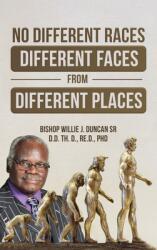 No Different Races, Different Faces from Different Places: The Earth Divided Peleg / Division Genesis 10: 25 (ISBN: 9781778390111)