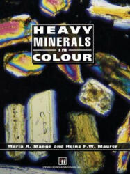 Heavy Minerals in Colour - M. A. Mange, H. Maurer (2012)