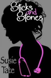 Sticks and Stones - Susie Tate (ISBN: 9781523767632)