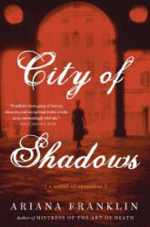 City of Shadows - Ariana Franklin (ISBN: 9780060817275)