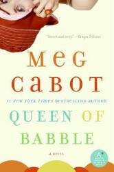 Queen of Babble - Meg Cabot (ISBN: 9780060851996)