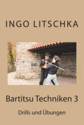 Bartitsu Techniken 3 - Ingo Litschka (ISBN: 9781546658634)