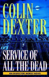 Service of All the Dead - Colin Dexter (ISBN: 9780345483614)