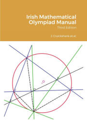 Irish Mathematical Olympiad Manual - Gary McGuire, Anthony G. O'Farrell (ISBN: 9781447791355)