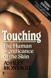 Touching - Ashley Montagu (ISBN: 9780060960285)