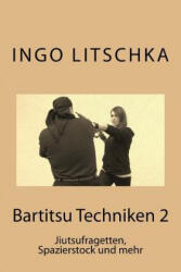 Bartitsu Techniken 2 - Ingo Litschka (ISBN: 9781515067313)