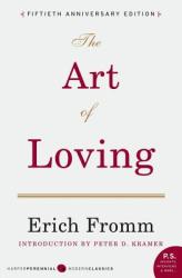 Art of Loving - Erich Fromm (ISBN: 9780061129735)
