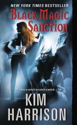 Black Magic Sanction - Kim Harrison (ISBN: 9780061138041)