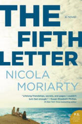 The Fifth Letter - Nicola Moriarty (ISBN: 9780062413574)