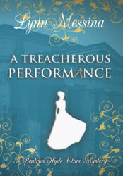 A Treacherous Performance (ISBN: 9781942218753)