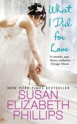What I Did for Love - Susan Elizabeth Phillips (ISBN: 9780061351518)