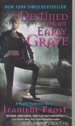 Destined for an Early Grave - Jeaniene Frost (ISBN: 9780061583216)