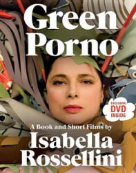 Green Porno - Isabella Rossellini (ISBN: 9780061791062)