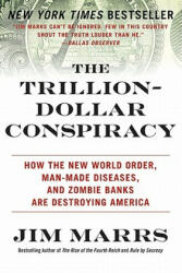 Trillion-Dollar Conspiracy - Jim Marrs (ISBN: 9780061970696)