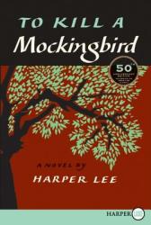 TO KILL A MOCKINGBIRD - Harper Lee (ISBN: 9780061980268)
