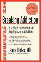 Breaking Addiction - Lance Dodes (ISBN: 9780061987397)