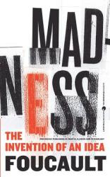Madness - Michel Foucault (ISBN: 9780062007186)
