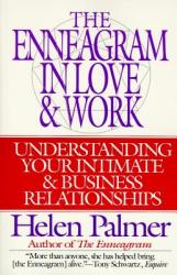 Enneagram in Love and Work Understanding Your Intimate and Business Relationships - Helen Palmer (ISBN: 9780062507211)