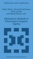 Elimination Methods in Polynomial Computer Algebra (2012)