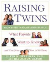 Raising Twins - Eileen Pearlman, Jill Alison Ganon (ISBN: 9780062736802)