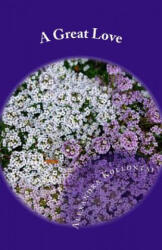 A Great Love - Alexandra Kollontai (ISBN: 9781466406711)