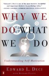 Why We Do What We Do: Understanding Self-Motivation (ISBN: 9780140255263)
