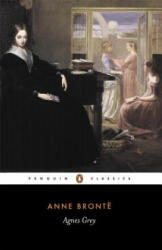 Agnes Grey - Anne Bronte (ISBN: 9780140432107)