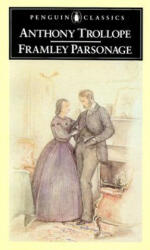 Framley Parsonage - Anthony Trollope (ISBN: 9780140432138)