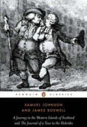 Journey to the Western Islands of Scotland and the Journal of a Tour to the Hebrides - Samuel Johnson, James Boswell (ISBN: 9780140432213)
