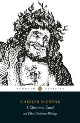 Christmas Carol and Other Christmas Writings - Charles Dickens (ISBN: 9780140439052)