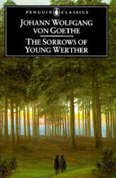 The Sorrows of Young Werther (ISBN: 9780140445039)