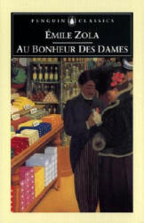 Au Bonheur des Dames (The Ladies' Delight) - Emile Zola (ISBN: 9780140447835)