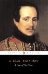 A Hero of Our Time - Mikhail Iurevich Lermontov, Paul Foote, Paul Foote, I. P. Foote (ISBN: 9780140447958)