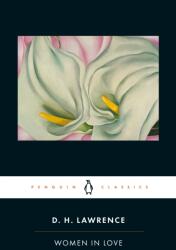 Women in Love - D H Lawrence (ISBN: 9780141441542)