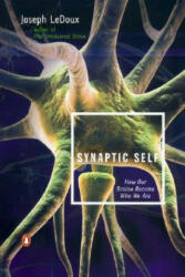 Synaptic Self: How Our Brains Become Who We Are (ISBN: 9780142001783)