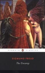 The Uncanny - Sigmund Freud, Adam Phillips, David McLintock, Hugh Haughton (ISBN: 9780142437476)