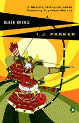 Black Arrow - Ingrid J. Parker (ISBN: 9780143035619)