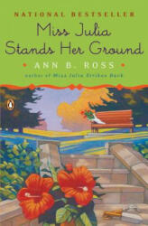 Miss Julia Stands Her Ground (ISBN: 9780143038559)